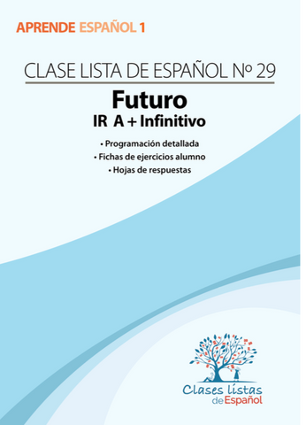 Clase 29, Futuro, (ir a + infinitivo).