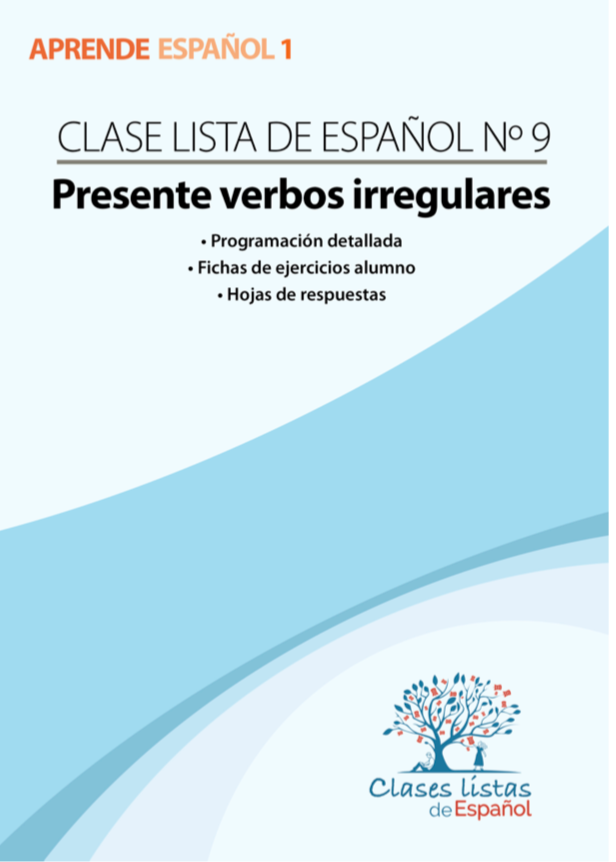 Clase 9, Presente / Verbos Irregulares.